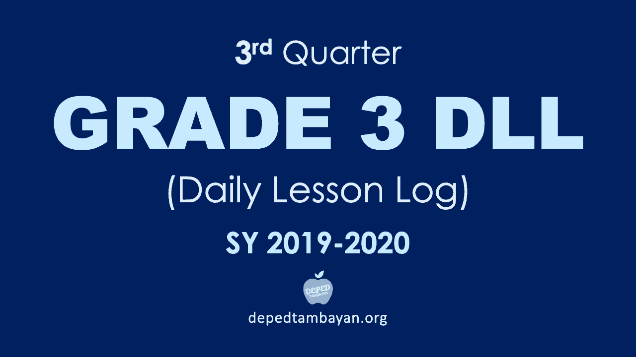 3rd Quarter Grade 3 Dll Daily Lesson Log Sy 2019 2020 6868