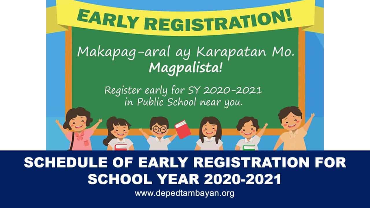 Schedule of early registration for School year 2020-2021